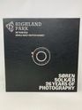HIGHLAND PARK SOREN SOLKAER 26 YEARS OF PHOTOGRAPHY HIGHLAND PARK SOREN SOLKAER 26 YEARS OF PHOTOGRAPHY