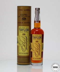 COLONEL E.H TAYLOR SINGLE BARREL BOURBON COLONEL E.H TAYLOR SINGLE BARREL BOURBON