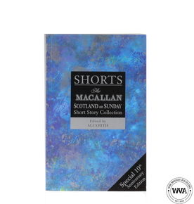 Macallan - Short Story Collection - Ali Smith 10th Anniversary Edition Macallan - Short Story Collection - Ali Smith 10th Anniversary Edition